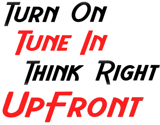 Text Logo: Turn on, Tune In, Think Right, UpFront